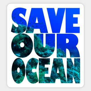 Save Our Ocean Sticker